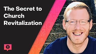 The Secret To Church Revitalization With Cody Evans
