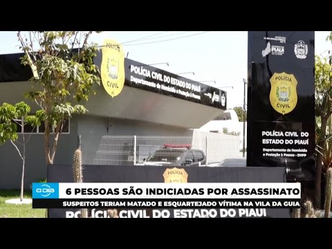 Seis pessoas são indiciadas por esquartejamento de mulher na Vila da Guia 20 08 2024