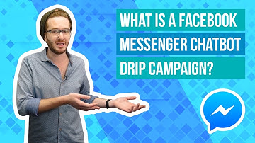 What Is a Facebook Messenger Chatbot Drip Campaign?