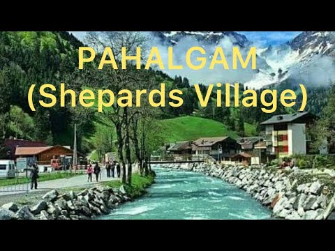 Pahalgam Before the