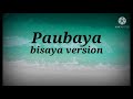 Sammy Roxanne Lopez- Paubaya (lyrics)