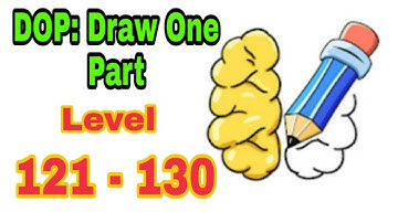 DOP: Draw One Part Levels 121 - 130 Gameplay Walkthrough | Dop tough level 122,123,124,125,128 & 129