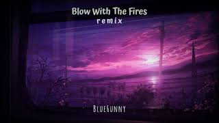 Blow With The Fires (Synthwave Remix)