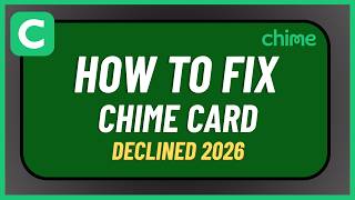 How to Fix Chime Card Declined 2026 !
