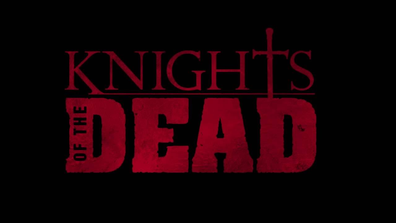 Knights of the Dead - Teaser