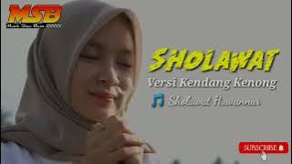 Sholawat Huwannur Versi Kendang Kenong || MSB Musik Sholawat Bass Terbaru