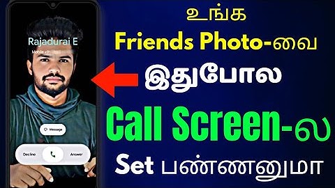 How to Add Photo in Incoming Call Screen | Google Dialer Calling Card | TAMIL REK