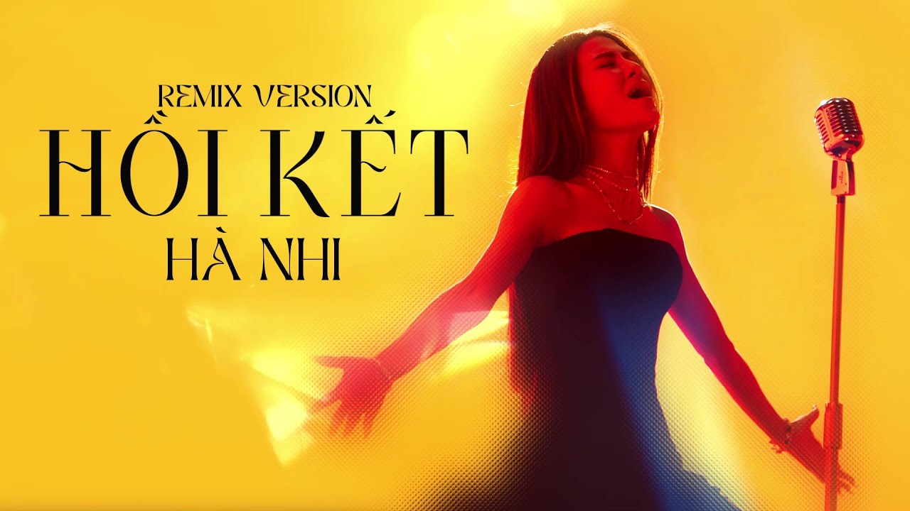 HỒI KẾT REMIX VERSION | HÀ NHI X DC TÂM