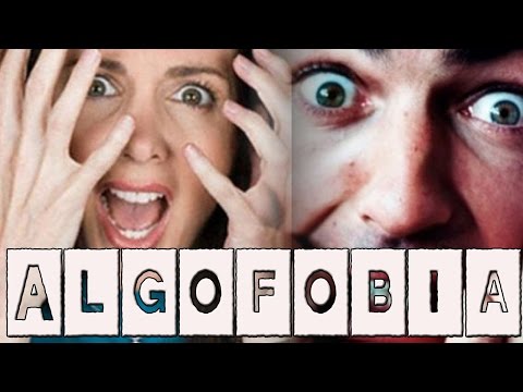 Algofobia - Miedo a Sentir Dolor