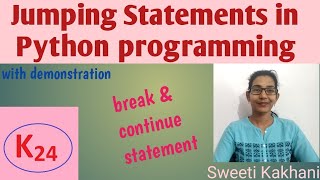 Jumping statements in Python| break & continue statement