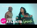 Chasing: Atlanta | "The Blame Game" (Season 4, Episode 9)