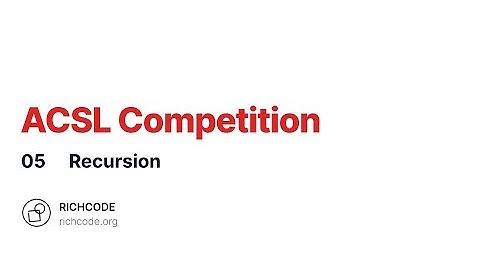 ACSL Lesson 5: Recursion