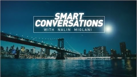 Smart Conversations with Nalin Miglani: Episode 2: Big Data, Algorithms, High Compute Power