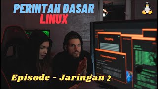 Perintah Dasar Linux - Jaringan 2 | Jaringan via Terminal |