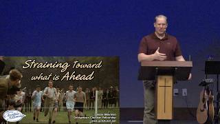 'Straining Toward What's Ahead' by Jesse Meerman, Georgetown Christian Fellowship, GCFchurch,net