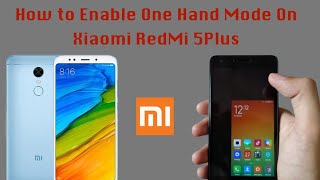 How to use and enable one hand gesture on Xiaomi redmi 5 plus screenshot 1