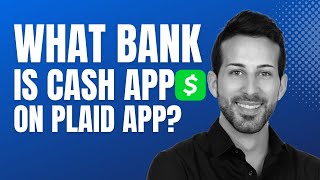 What Bank Is Cash App On Plaid? What Bank Does Cash App Use for Plaid | what bank is cash app with