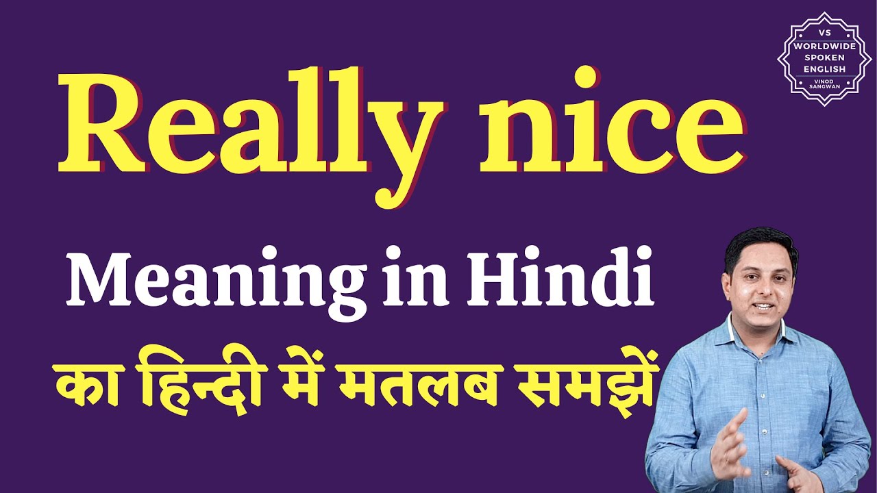 Really nice meaning in Hindi | Really nice ka matlab kya hota hai | English to hindi