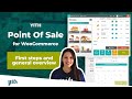 First steps and general overview  yith point of sale for woocommerce pos