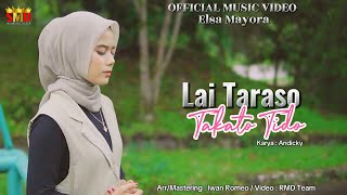 Lagu Minang - Elsa Mayora - Lai Taraso Takato Tido (Official Music Video)
