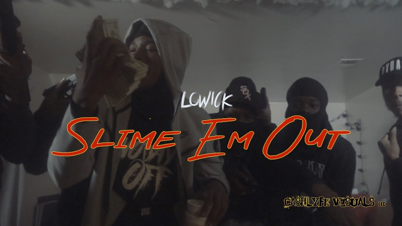 Lowick - Slime Em Out [4K] (Official Video) SHOT BY: @CLVISUALS_GBF