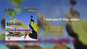Pro-Tee-Helicopter(ft King Saiman)