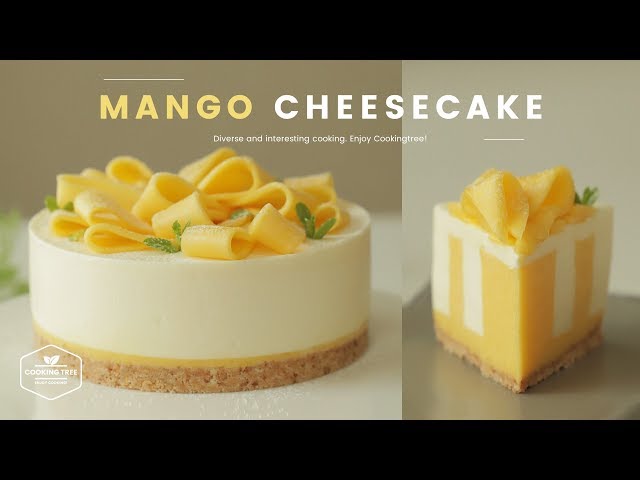 노오븐~♪ 망고 치즈케이크 만들기 : No-Bake Mango Cheesecake Recipe : マンゴーレアチーズケーキ | Cooking tree