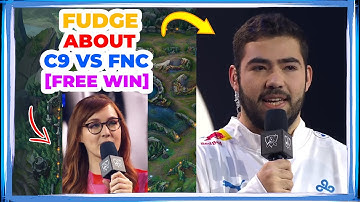 C9 Fudge About C9 vs FNC - It Was FREE WIN