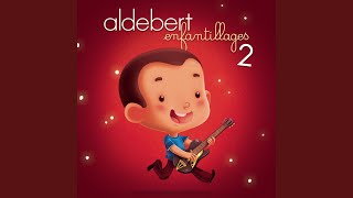 Video thumbnail of "Aldebert - Mon père il est tellement fort"