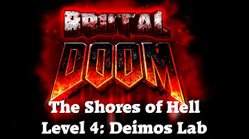 Brutal Doom Playthrough/Walkthrough Episode 2 Level 4: Deimos Lab