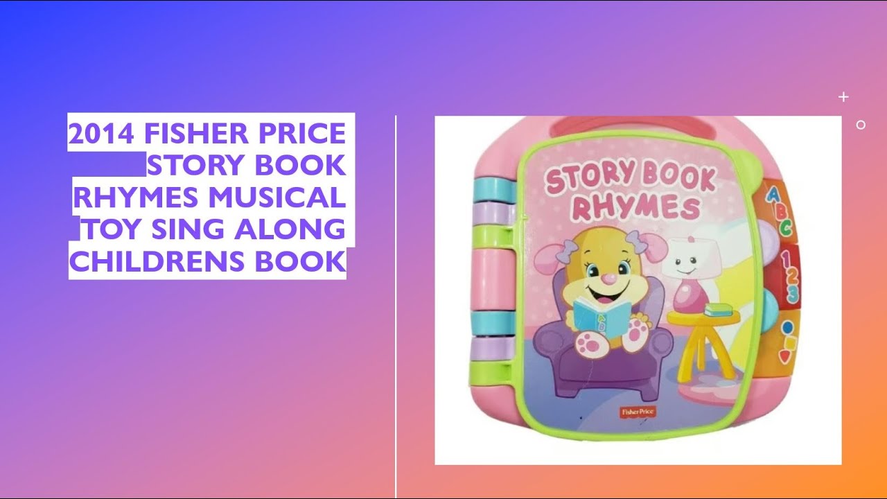 Sing Along With The Fisher Price Story Book Rhymes Musical Toy 