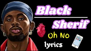 Black Sherif -Oh no