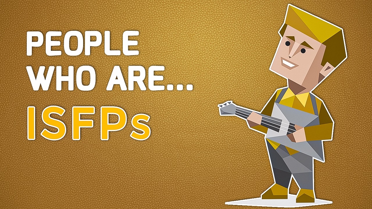 The Psychology of People Who Are ISFPs