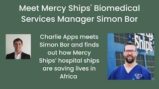 Meet Mercy Ships' Biomedical Services Manager Simon Bor