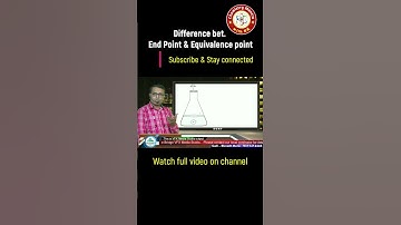 Difference between End point and Equivalence Point #chemicalanalysis  #chemistrybasics