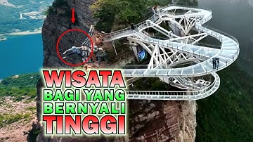 jembatan kaca | terbesar di dunia | lantai kaca - wisata china, terpopuler