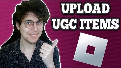 Hoe upload je UGC-items in Roblox 2025?