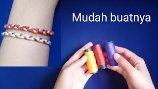Membuat Gelang Dari Benang Jahit || Mudah Bikinnya