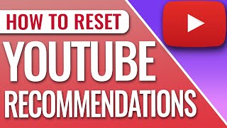 How To Reset YouTube Recommendations