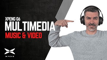XPeng G6 Multimediasysteem: Volledige Handleiding  | Muziek, Video Afspelen en Lokale Media Tests