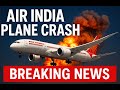 ✈️ Air India Flight Boeing 787-8 Accident – Preliminary Report (12 June 2025)