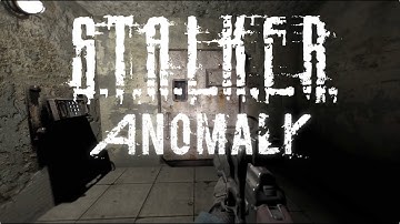S.T.A.L.K.E.R. Anomaly - Lab X-18