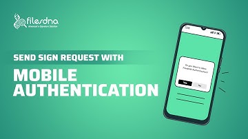 FilesDNA - Sign Request - Mobile Authentication