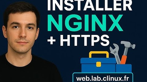 🛡️Installation & configuration de Nginx + SSL dev : le reverse proxy complet