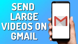 How to Send Large Videos on Gmail (Quick 2024) screenshot 2