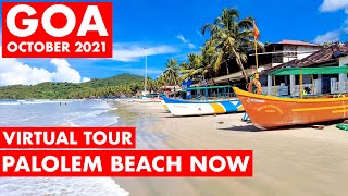 GOA | Palolem Beach - October 2021 | Virtual Tour | Most Beautiful Beach | South Goa | Goa Vlog |