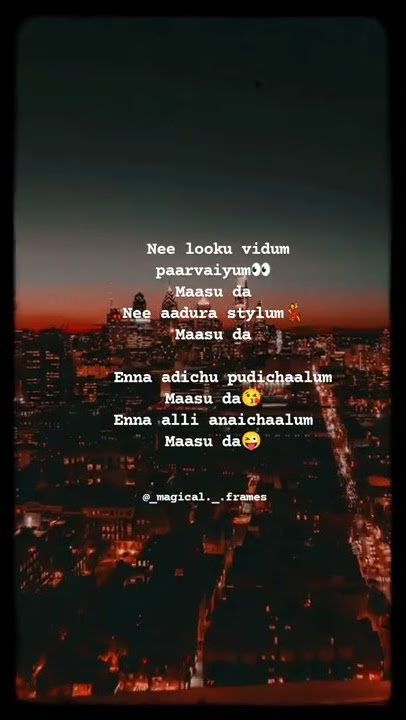 Lo lo lo local song lyrics | WhatsApp status Tamil | magical Frames | Tamil lyrics song