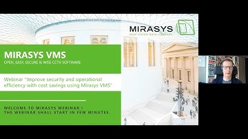 Mirasys Webinar - Open, Easy, Secure, Wise and Profitable Video Management System