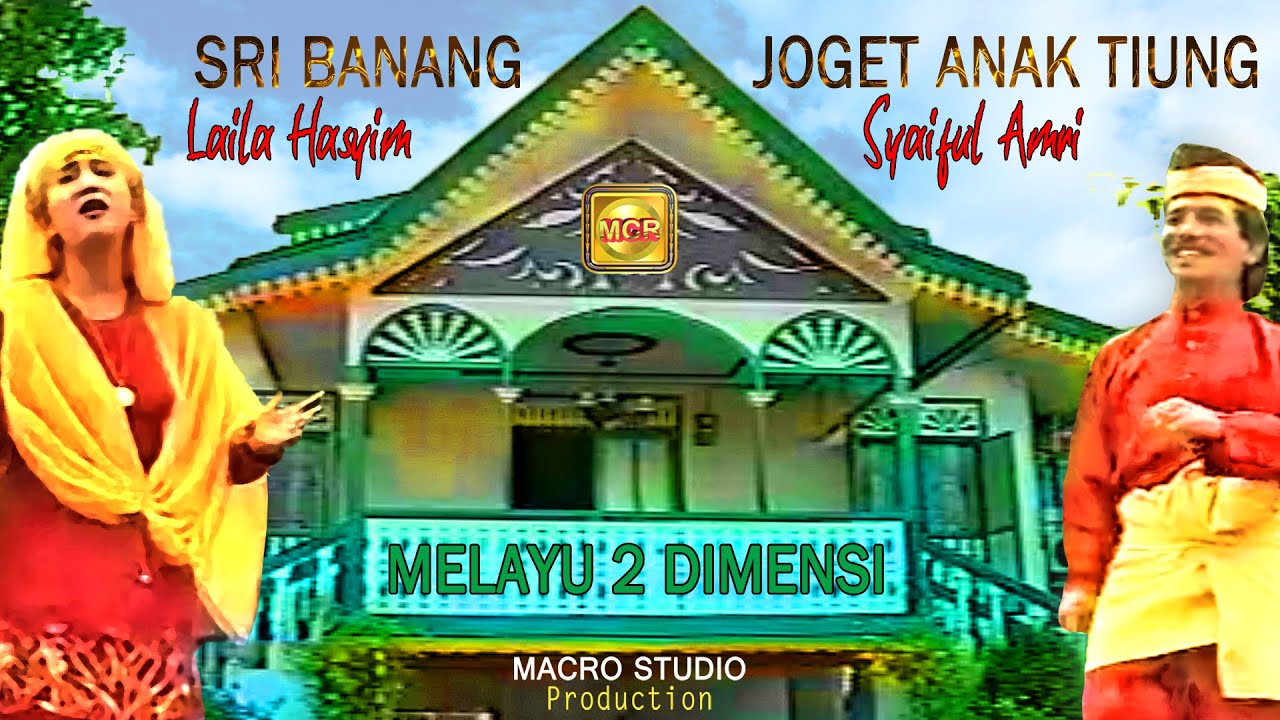 LAILA HASYIM - SRI BANANG | JOGET ANAK TIUNG (OFFICIAL MUSIC VIDEO) ft.SYAIFUL AMRI | LAGU MELAYU