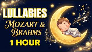 Baby Sleep Music 💤 Mozart &amp; Brahms Lullabies to Help Your Baby Fall Asleep Fast